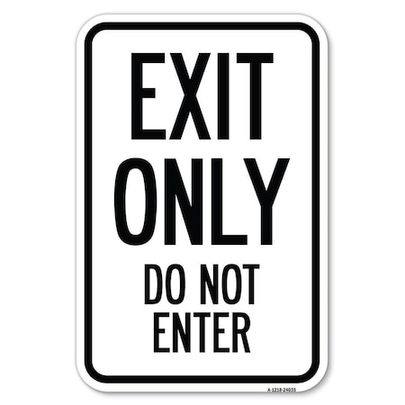 Signmission Safety Sign, 12 in Height, Aluminum, 24035 A-1218-24035